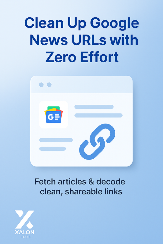 Extract and Decode Google News RSS URLs to Clean Article Links