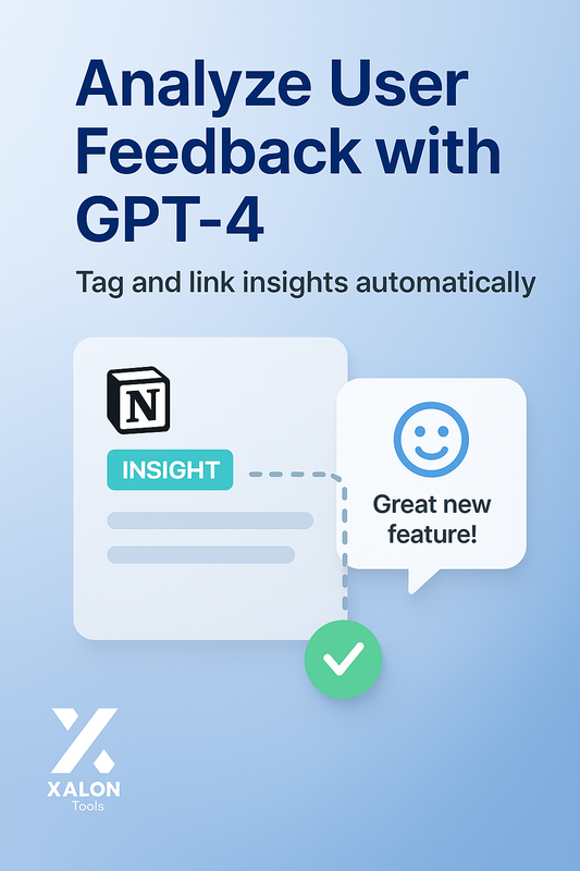 Analyze and tag user feedback in Notion with GPT‑4 sentiment analysis